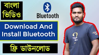 How To Download And Install Bluetooth Driver On Pc For Windows 7/8/10/11 Bangla