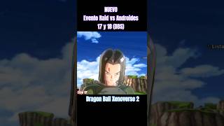 Raid Androides 17 y 18 #dragonball #dragonballsuper #dragonballz #xenoverse2 #dbxv2 #gameplay