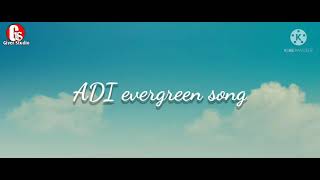 Adi song// Te asi//Evergreen song// Cover