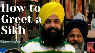 How to Greet a Sikh