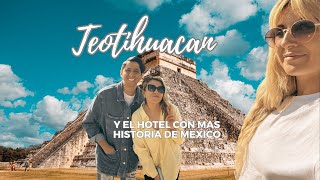 DORMIMOS EN EL HOTEL CON MAS HISTORIA DE MEXICOY VEMOS TEOTIHUACAN