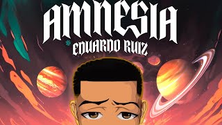 Eduardo Ruiz - Amnesia (Video Oficial)