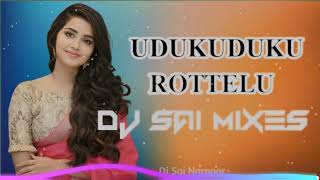 UDUKUDUKU ROTTELU DJ TRENDING SONG DJ_SAI_NARNOOR#djsong #djremix