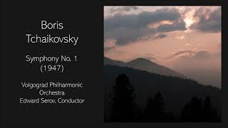 Boris Tchaikovsky - Symphony No. 1 (1947)