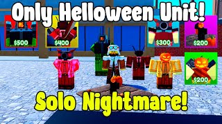 I Used Only Helloween Units! Solo Nightmare In Toilet Tower Defense Roblox!