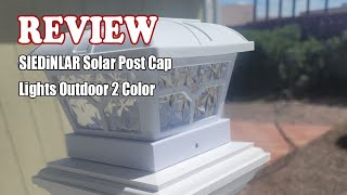 Review SIEDiNLAR Solar Post Cap Lights Outdoor 2 Color 2023