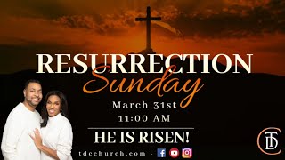 TDC Resurrection Sunday Service - March 31, 2024