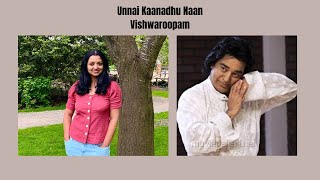 Unnai Kaanadhu Naan - Vishwaroopam