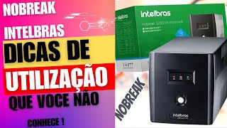 Nobreak Intelbras: dicas de Utilização Que Você Não Conhece!"