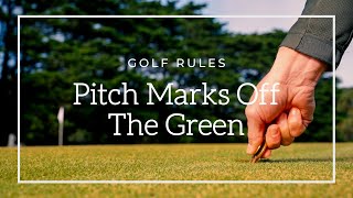 Golf Rules: Pitch Marks On The Edge of The Green