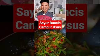 Masak Sayur Buncis Usus #kuliner @budilengob