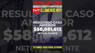 Abogados de Lesiones en Campos Petroleros disponibles 24/7/365 en Reyna Law Firm