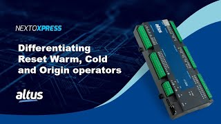 Nexto Xpress #76 - Differences between Reset Warm, Cold and Origin operators