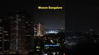 woooooooow Bangalore