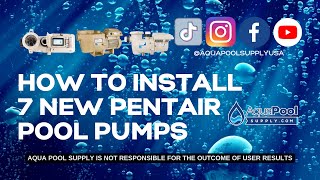 How To Install 7 New Pentair Pool Pumps