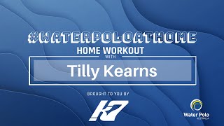 #waterpoloathome | Home Workout with Tilly Kearns