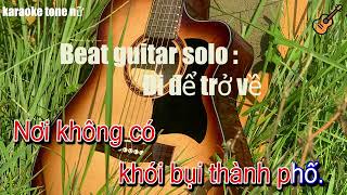 Karaoke | Đi để trở về - beat solo guitar tone nữ