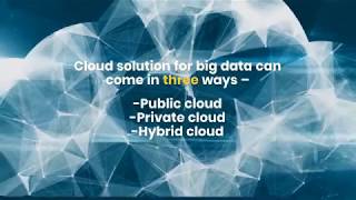 How Big data and Cloud computing complement each other