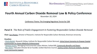 Panel 3 - The Role of Public Engagement in Fostering Responsible Carbon Dioxide Removal | 4CDRLP