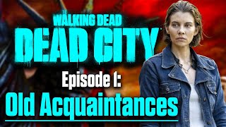 Dead City Episode 1 Breakdown/Theories: A Breath of Fresh Air for TWD