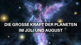 Deine Chance! Die große Kraft der Planeten im Juli und August - Conny Koppers