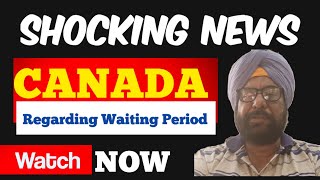 CANADA Processing Time ਵਿੱਚ ਹੈਰਾਨ ਕਰਨ ਵਾਲਾ ਵਾਧਾ! #canadavisaprocessingtime