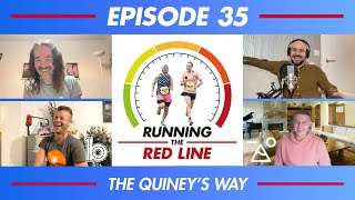 Running The Red Line - Episode 35 - The Quiney's Way