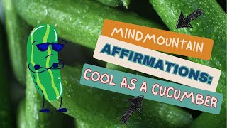 A Meditation for the Whole Family : Cool as a Cucumber – Relax and Find Your Calm