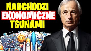 Ray Dalio ostrzega: CHROŃ SWOJE AKTYWA, nadchodzi ekonomiczne tsunami