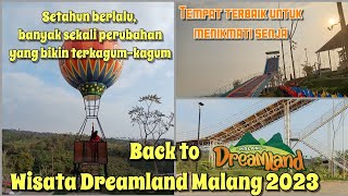 Balik Lagi Ke Dreamland Setelah Satu Tahun Berlalu || Wisata Dreamland Malang 2023