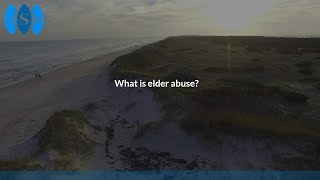 What is elder abuse?