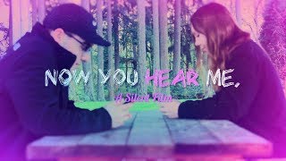 Now You Hear Me - A Silent Film