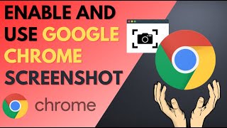 How To Enable And Use Google Chrome Screenshot Tool | Google Free Screen Capture 2023