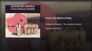 Amor En Banca Rota - Roberto Roena y Su Apollo Sound