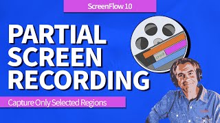 How To Record Partial Screens in ScreenFlow 10