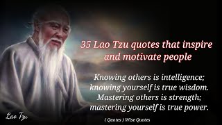 #quotes - #motivation - 35 Lao Tzu quotes that inspire and motivate people around the world