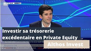 Comment investir sa trésorerie excédentaire en Private Equity ?