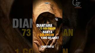 Part 1. Diantara 73 Golongan Hanya 1 Golongan yang Selamat #shorts