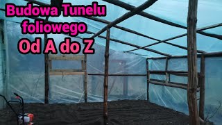 Budowa Tunelu foliowego od A do Z