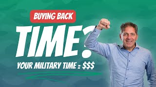 Buy back your military time - How?