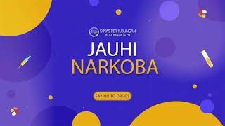 Jauhi Narkoba!!! - Video Kampanye Anti Narkoba