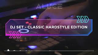 ALUCE DJ SET - CLASSIC HARDSTYLE EDITION