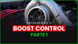 Entendendo o Boost Control - Parte 1