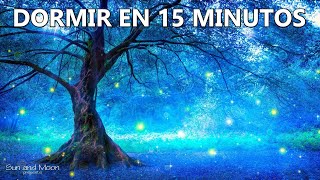 Dormirse en 15 MINUTOS • ︎Sanar Mente, Cuerpo y Alma • Musica Relajante para Dormir y Descansar