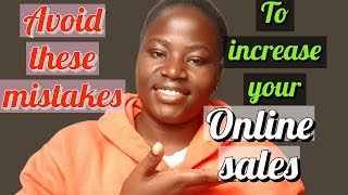 AVOID THESE MISTAKES TO INCREASE YOUR ONLINE SALES |BE A PROFITABLE ONLINE MARKETER