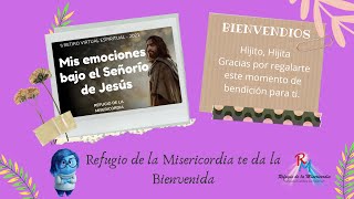 Retiro Mis emociones bajo el Señorío de Jesús-Día 1