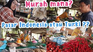 KALAP BELANJA DI PASAR, NEMU TAHU, TEMPE DAN KANGKUNG, DI TURKI HARGA NYA SELANGIT!