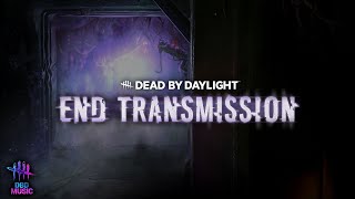 Dead by Daylight End Transmission Survivor Menu Music