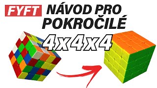 Návod na 4x4x4 tipy pro pokročilé | FYFT.cz