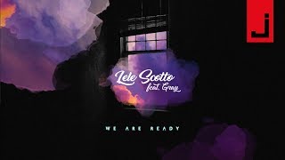 Lele Scotto feat. Gray - We Are Ready (Club Version)